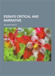 Essays Critical and Narrative,1230380515,9781230380513