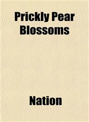 Prickly Pear Blossoms,1152693271,9781152693272