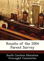 Results of the 2004 Parent Survey,1249409284,9781249409281