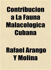 Contribucion a La Fauna Malacologica Cubana,1153372592,9781153372596