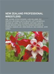New Zealand professional wrestlers Abe Jacobs, Steve Rickard, Luke Williams, Ray Hrstich, Ike Robin, Butch Miller, Lofty Blomfield,1155677447,9781155677446