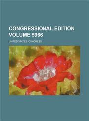 Congressional edition Volume 5966,1236473132,9781236473134