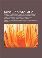 Esport a Anglaterra Circuits d'Anglaterra, Clubs esportius anglesos, Competicions esportives a Anglaterra, Escacs a Anglaterra,123271805X,9781232718055