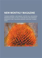 New Monthly Magazine (Volume 11),1150392592,9781150392597