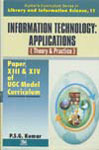 Information Technology Applications (Theory and Practice):XIII and XIV 1st Edition,8176464481,9788176464482
