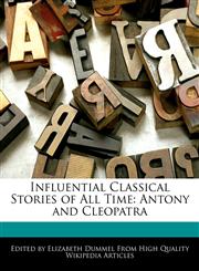 Influential Classical Stories of All Time Antony and Cleopatra,1277383952,9781277383959
