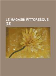 Le Magasin Pittoresque (22 ),1234880903,9781234880903