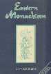 Eastern Monachism An Account of the Origin, Laws, Discipline, Sacred Writings, Mysterious Rites, Religious Ceremonies, and Present Circumstances of the Order of Mendicants Founded by Gautama Buddha,8170301599,9788170301592