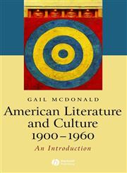 American Literature and Culture 1900-1960,140510127X,9781405101271