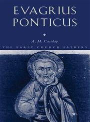 EVAGRIUS PONTICUS (Early Church Fathers S.),0415324475,9780415324472