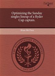 Optimizing the Sunday singles lineup of a Ryder Cup captain.,124346335X,9781243463357