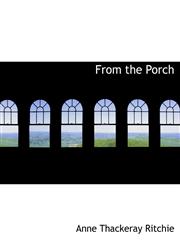 From the Porch,111579938X,9781115799386