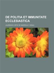 De politia et immunitate ecclesiastica,1236563026,9781236563026