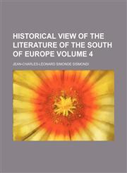 Historical View of the Literature of the South of Europe Volume 4,1154342085,9781154342086