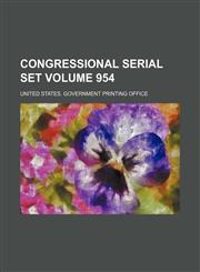 Congressional serial set Volume 954,1130290840,9781130290844