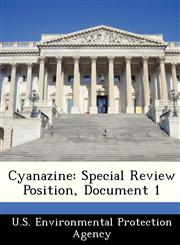 Cyanazine Special Review Position, Document 1,1249886600,9781249886600