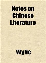 Notes on Chinese Literature,1151758000,9781151758002