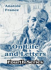 On Life and Letters (Fourth Series),1410212971,9781410212979