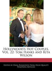 Hollywood's Hot Couples, Vol. 22 Tom Hanks and Rita Wilson,1241411506,9781241411503