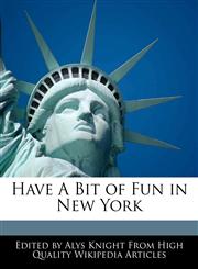 Have A Bit of Fun in New York,1241715300,9781241715304