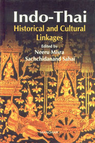 Indo-Thai Historical and Cultural Linkages 1st Published,817304757X,9788173047572