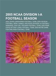 2005 NCAA Division I-A football season 2005 Texas Longhorns football team, 2005-06 NCAA football bowl games,1157651364,9781157651369