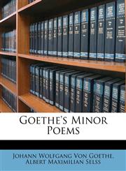 Goethe's Minor Poems,114830942X,9781148309422