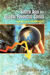 South Asia and Global Financial Crisis Issues and Challenges,8182745136,9788182745131