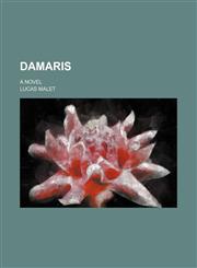 Damaris; A Novel,1459065336,9781459065338