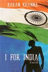 I for India A Novel 2nd Impression,8180460681,9788180460685
