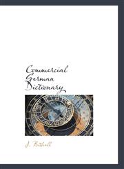 Commercial German Dictionary,1117322009,9781117322001