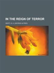 In the Reign of Terror,1153631563,9781153631563