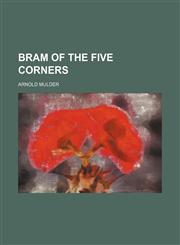 Bram of the Five Corners,1231240911,9781231240915