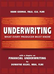 Underwriting What Every Producer Must Know,0982433603,9780982433607