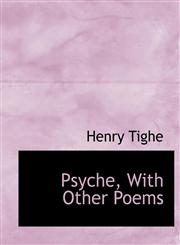 Psyche, with Other Poems,1115374540,9781115374545