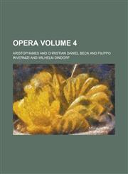 Opera Volume 4,1236764781,9781236764782