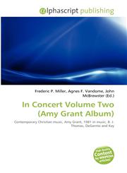 In Concert Volume Two (Amy Grant Album),6134222461,9786134222464