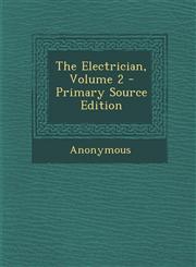 Electrician, Volume 2,1289411034,9781289411039