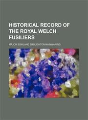 Historical Record of the Royal Welch Fusiliers,1150848103,9781150848100