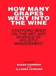 How Many Grapes Went into the Wine Stafford Beer on the Art and Science of Holistic Management,0471942960,9780471942962