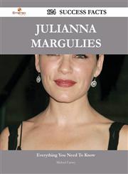 Julianna Margulies 124 Success Facts - Everything You Need to Know about Julianna Margulies,1488553025,9781488553028