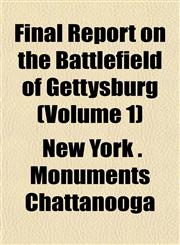 Final Report on the Battlefield of Gettysburg (Volume 1),1152466208,9781152466203