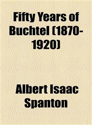 Fifty Years of Buchtel (1870-1920),1154915301,9781154915303