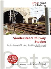 Sanderstead Railway Station,613617720X,9786136177205