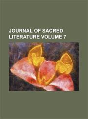 Journal of Sacred Literature Volume 7,1236660196,9781236660190