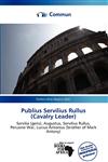 Publius Servilius Rullus (Cavalry Leader),6200641706,9786200641700