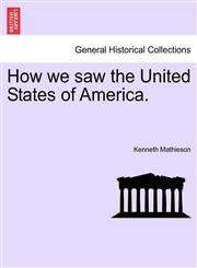 How we saw the United States of America.,1241337497,9781241337490