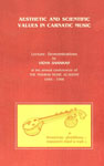 Aessthetic and Scientific Values in Carnatic Music Lecture Demonstrations 1st Edition