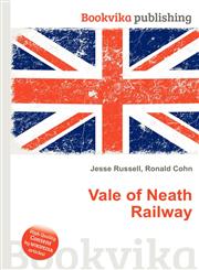 Vale of Neath Railway,551137699X,9785511376998