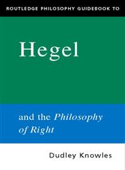 Routledge Philosophy Guidebook to Hegel and the Philosophy of Right,0415165784,9780415165785